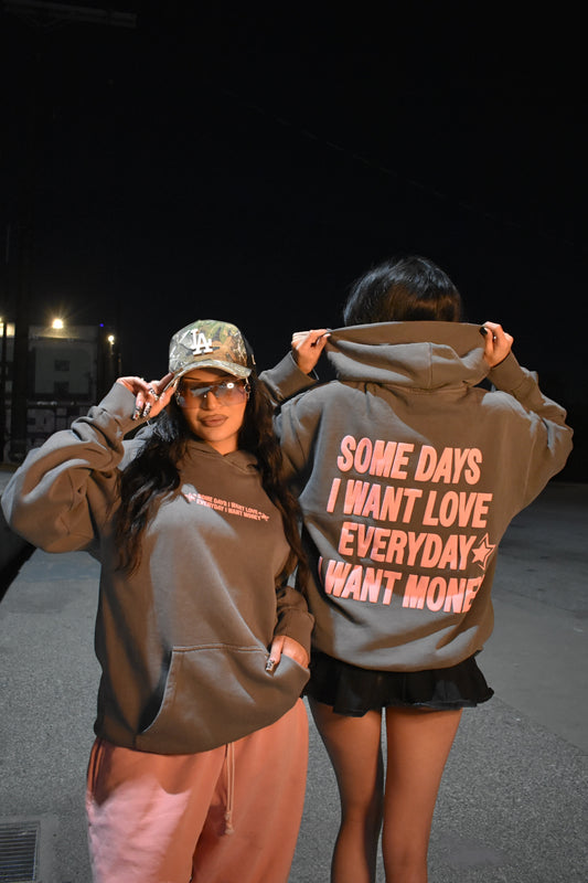 Every day I want Money Hoodie