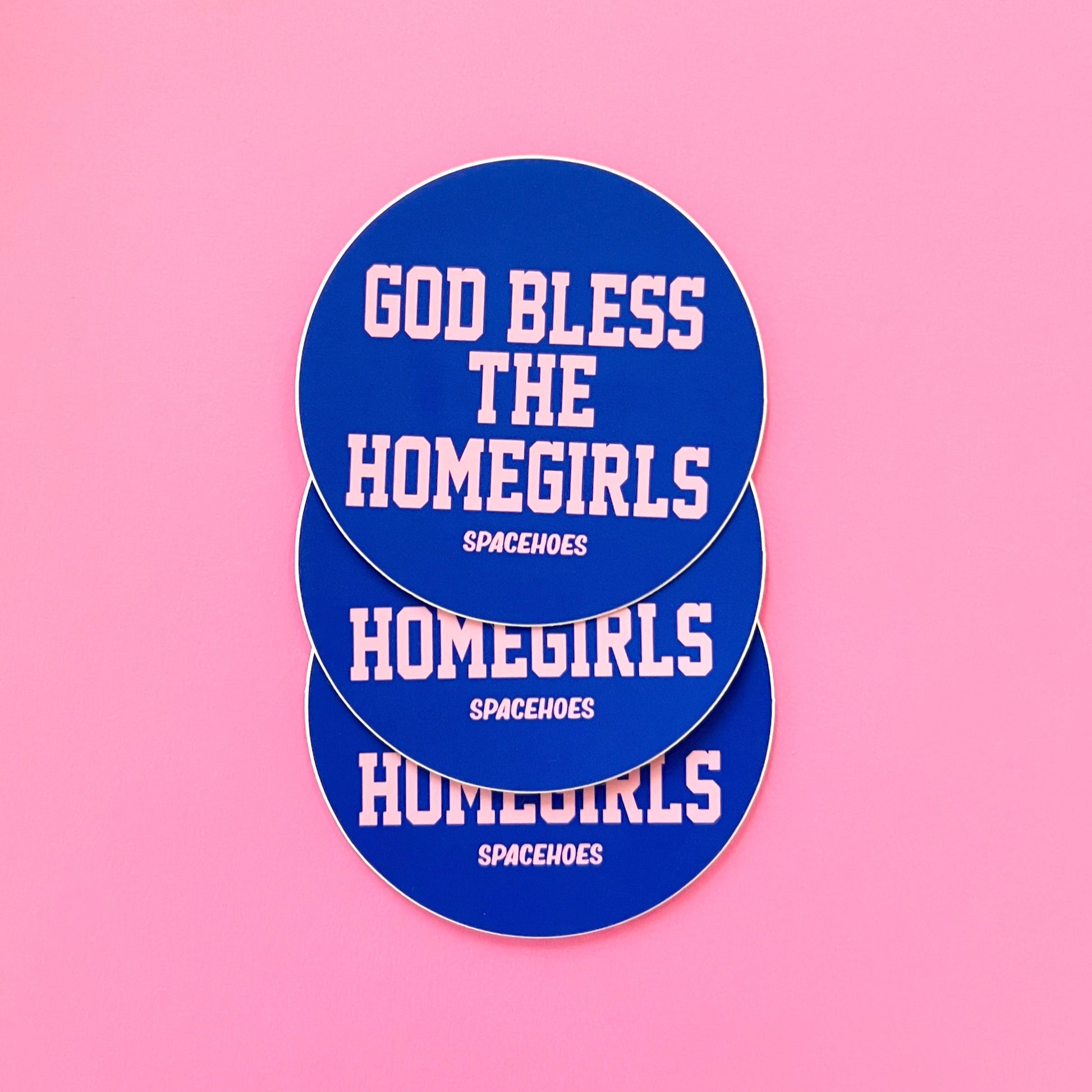 God Bless the Homegirls by Spacehoes