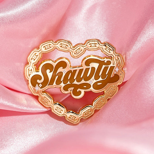 Shawty Pin