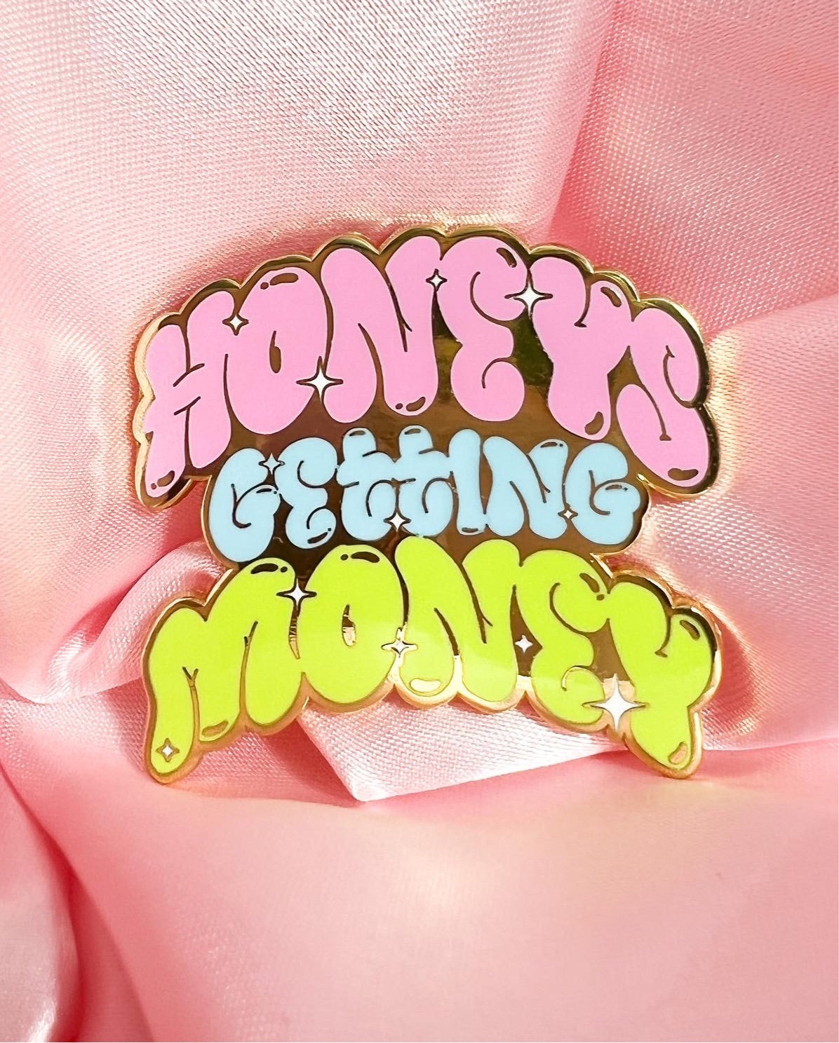 Hunnies Getting Money Pin